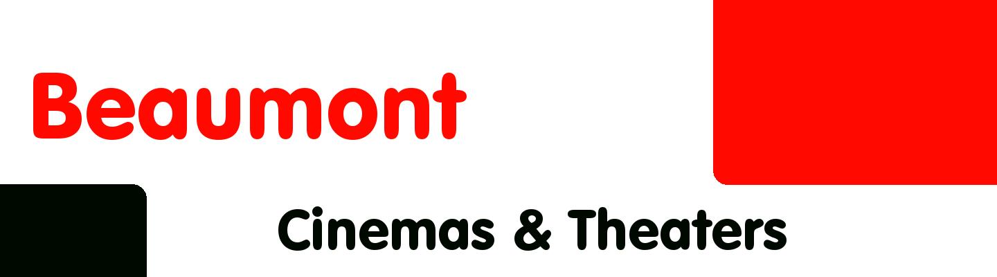 Best cinemas & theaters in Beaumont - Rating & Reviews